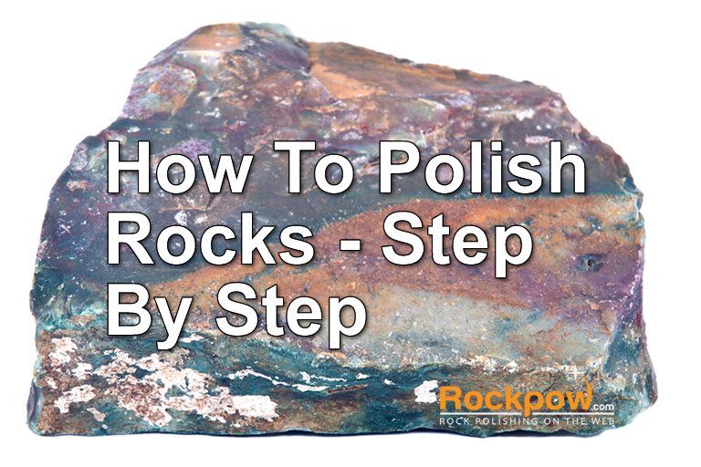 Polishing Rocks to Perfection: Expert Tips for a Flawless Finish